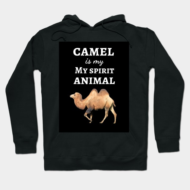 Camel Is My Spirit Animal Hoodie by PinkPandaPress